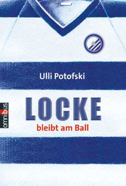 Buch: Ulli Potofski »LOCKE BLEIBT AM BALL«