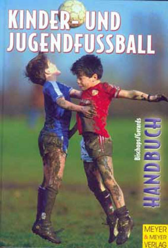 Buch: Bischops/Gerards "Handbuch für Kinder- und Jugendfußball"