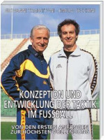 Buch: "Konzeption und Entwicklung der Taktik im Fußball" Buch: "Konzeption und Entwicklung der Taktik im Fußball"