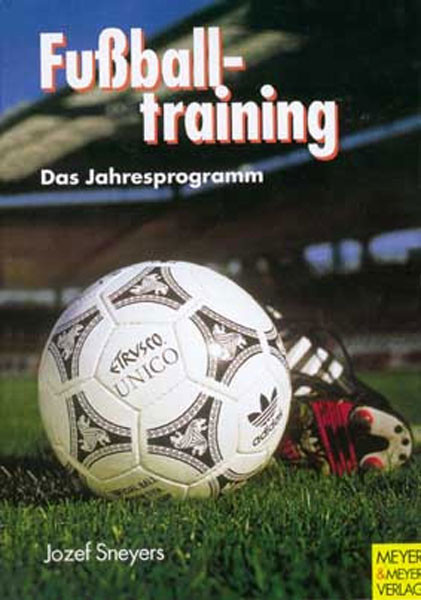 Buch: Jozef Sneyers "Fußballtraining! Das Jahresprogramm"
