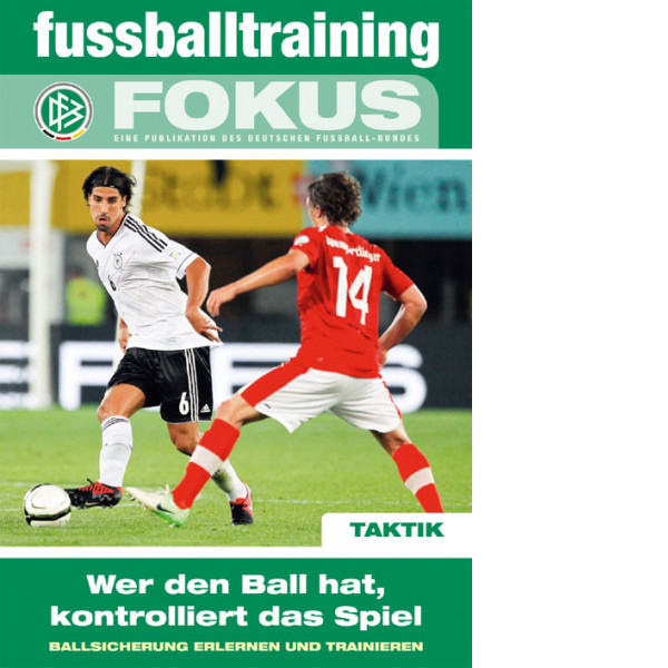 Buch: DFB Fokus »Wer den Ball hat, kontrolliert das Spiel«