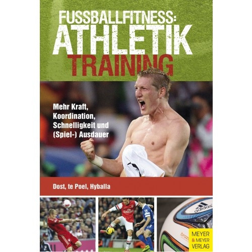 Buch: Dost/te Poel/Hyballa »Fußballfitness: Athletiktraining«