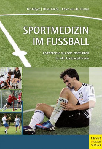 Buch: Faude, Aus der Fürten »Sportmedizin im Fußball«