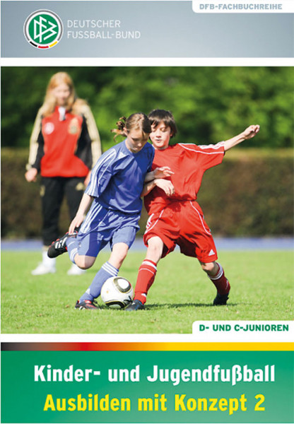 Buch: DFB-Fachbuch "Kinderfußball Ausbilden mit Konzept 2"