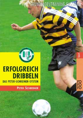 Buch: Peter Schreiner »ERFOLGREICH DRIBBELN«