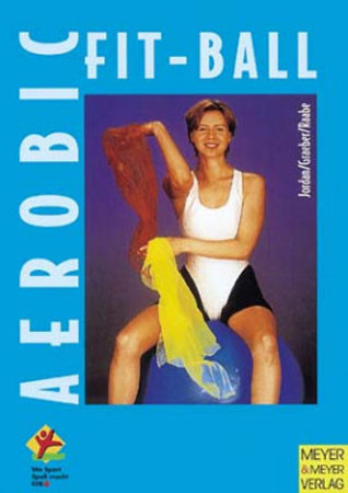 Buch: Jordan/Graeber/Raabe "Aerobic Fit-Ball"