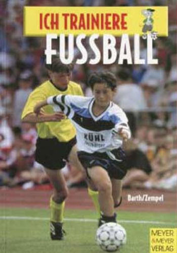 Buch: Barth/Zempel "Ich trainiere Fussball"