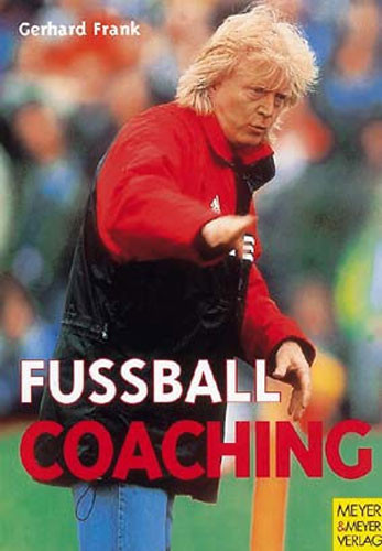 Buch: Gerhard Frank "Fussballcoaching"