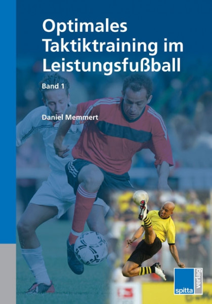 Buch: Daniel Memmert "Optimales Taktiktraining im Leistungsfußball"