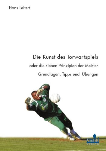 Buch: Hans Leitert "Die Kunst des Torwartspiels"