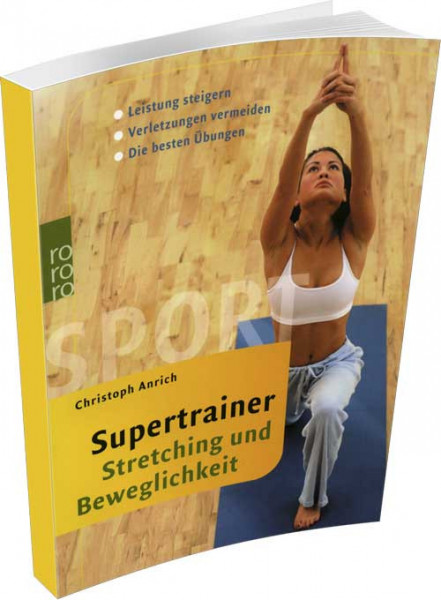 Buch: Christoph Anrich "Supertrainer Steching und Beweglichkeit"