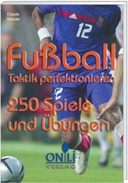 Fußball - Taktik perfektionieren