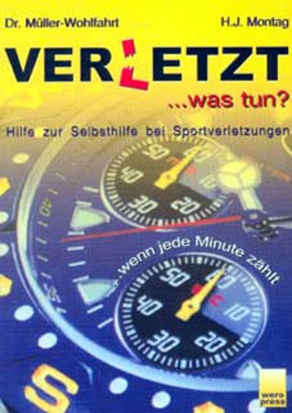 Buch: Dr. Müller-Wohlfahrt/Montag "Verletzt ...was tun?"