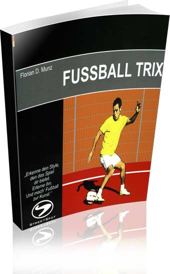 Buch: Florian D. Munz »Fussball-Trix«