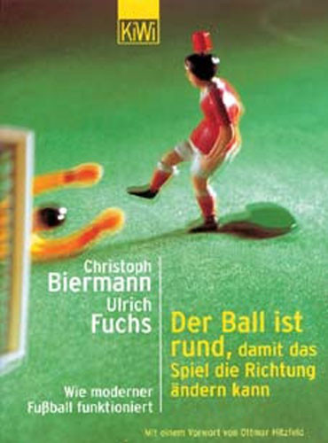 Buch: Biermann/Fuchs "Wie moderner Fussball funktioniert"